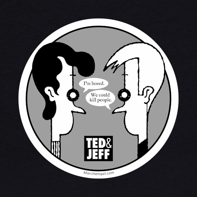 Ted & Jeff™ by marc_hempel